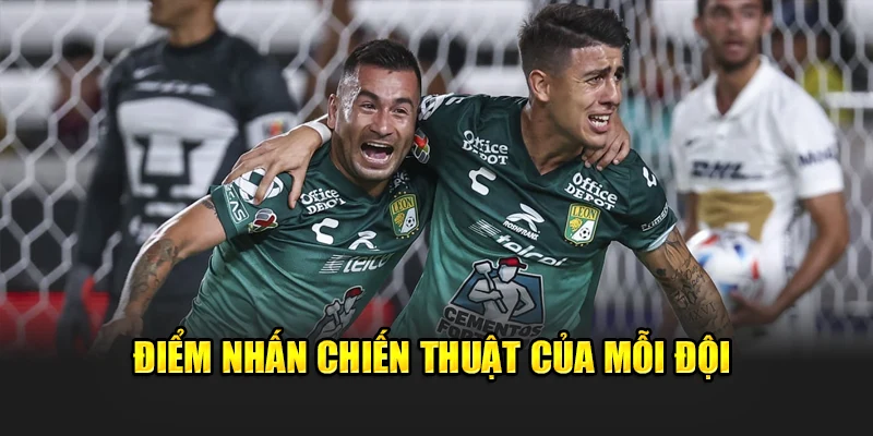 Điểm nhấn chiến thuật của mỗi đội